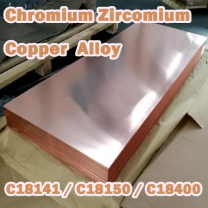 Chromium Zircomium  Copper  Alloy C18141 / C18150 / C18400