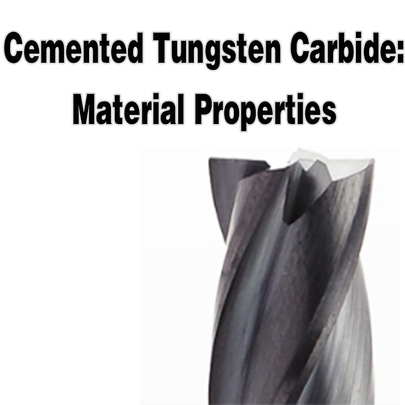 Cemented tungsten carbide: material properties